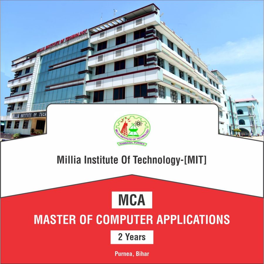 Master of Computer Applications [M.C.A] at Millia Institute of Technology, Bihar - Other